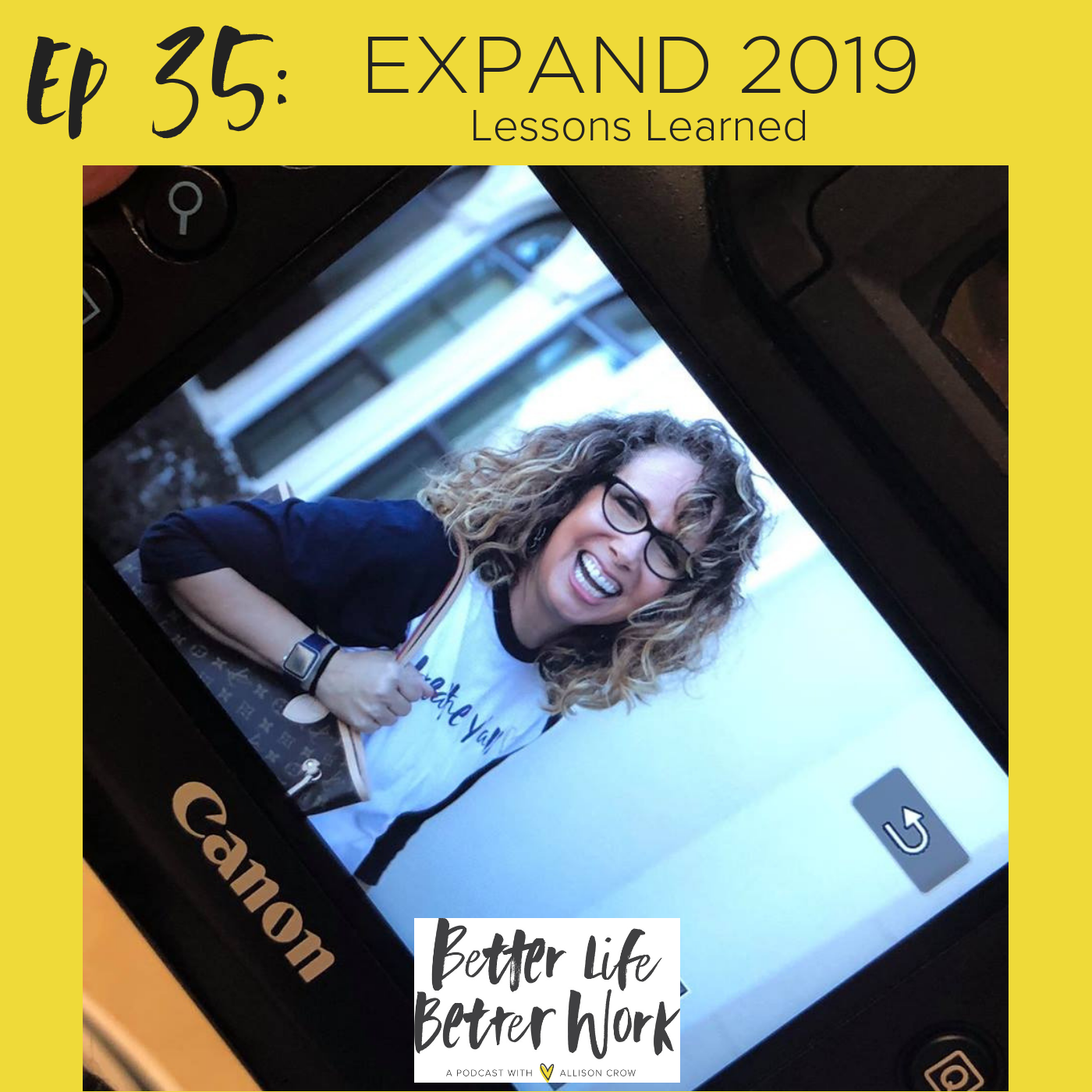 BLBW EP 35:  Lessons Learned From EXPAND 2019