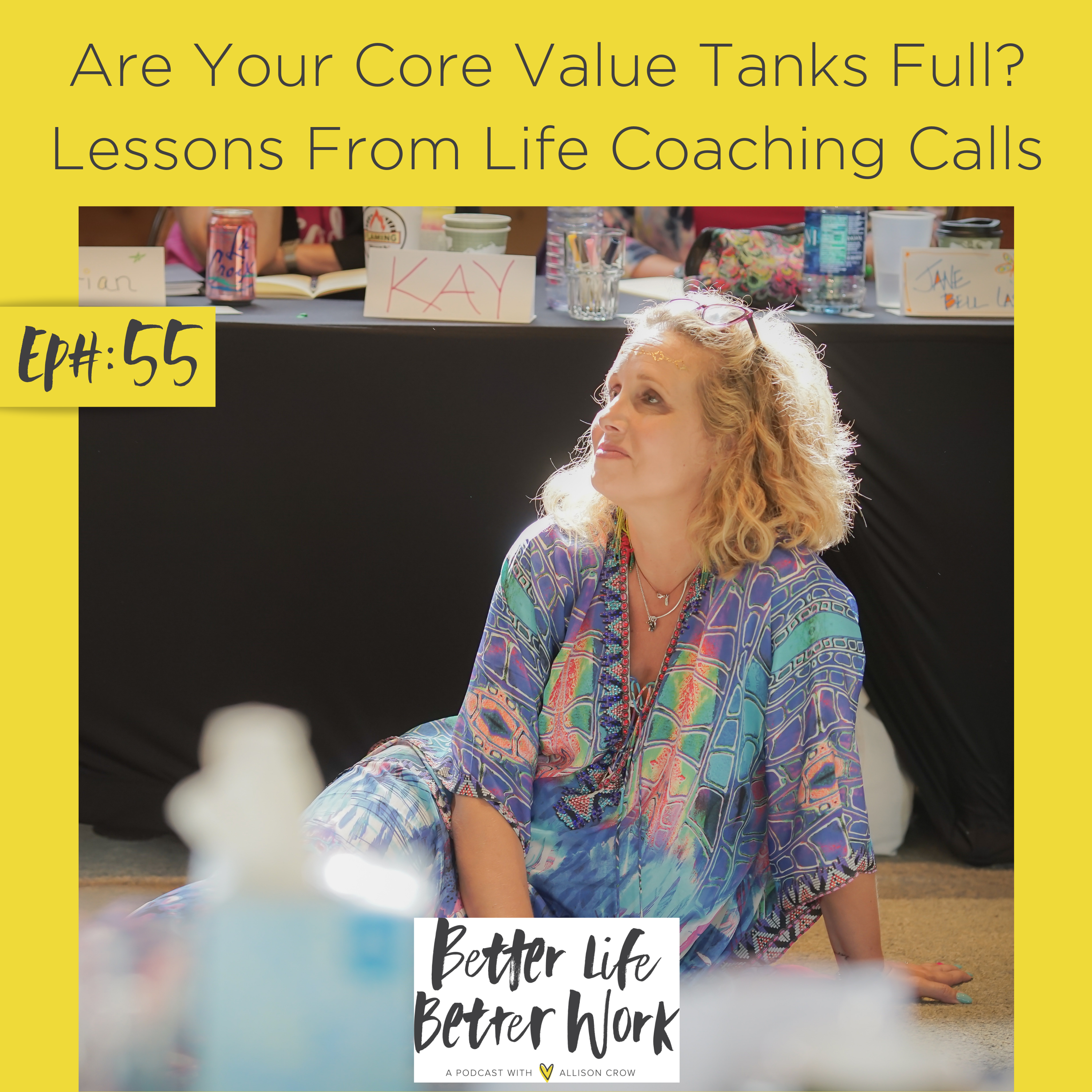 Are Your Core Value Tanks Full? Lessons From Life Coaching Calls