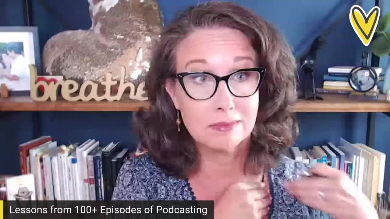 100+ Episodes of The Better Life Better Work Podcast:  Lessons Learned