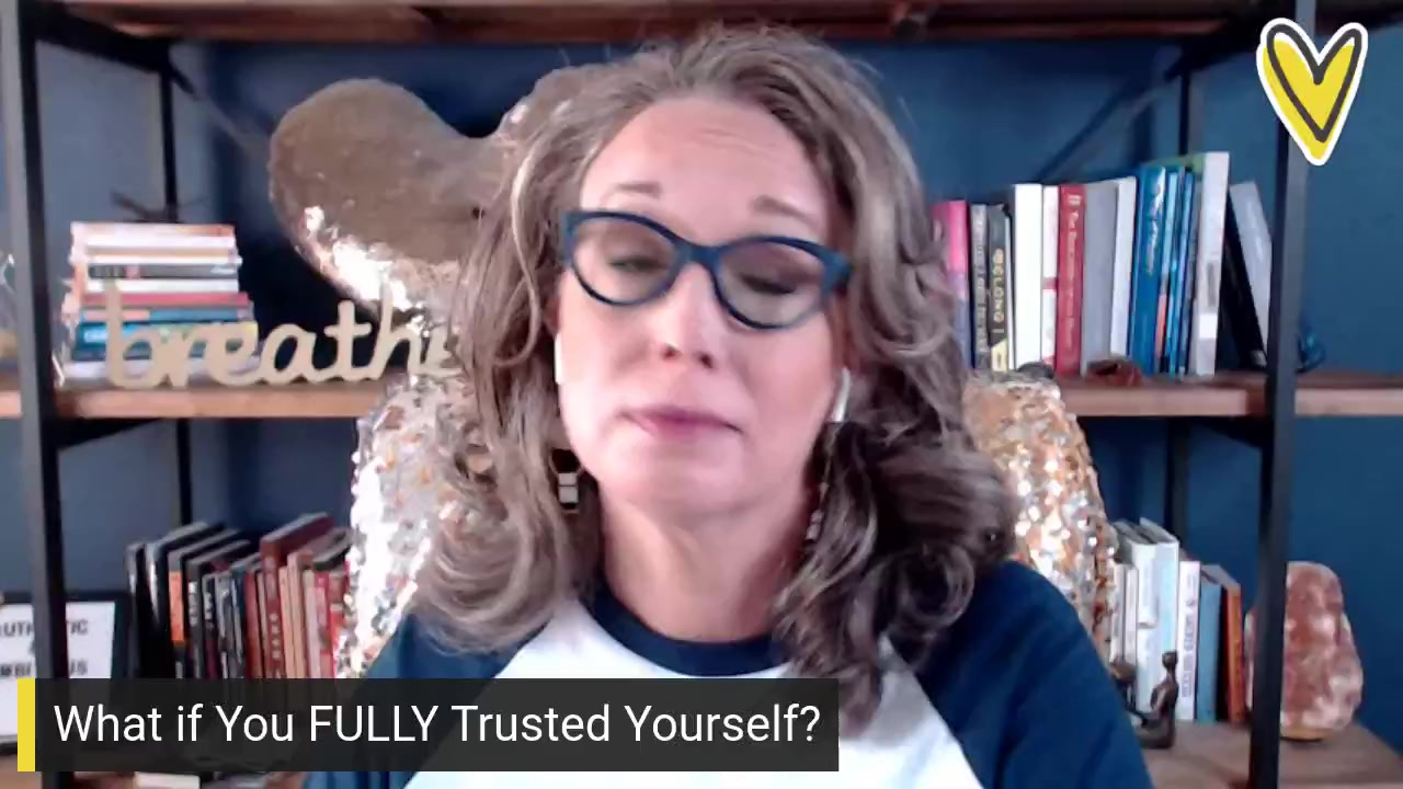 137:  What if You Fully Trusted Yourself?  [VIDEO EPISODE]